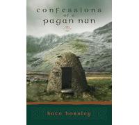 Confessions of a Pagan Nun: A Novel