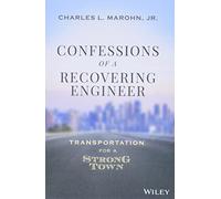 Confessions of a Recovering Engineer: Transportation for a Strong Town