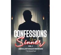 Confessions of a sinner: Volume 1