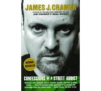 Confessions of a Street Addict Reprint edition by Cramer, James J. (2003) Paperback