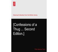 [Confessions of a Thug ... Second Edition.]
