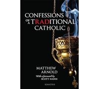 Confessions of a Traditional Catholic