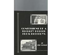 Confessions of a Trolley Dodger from Brooklyn