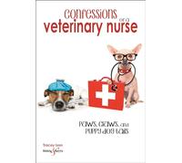 Confessions of a veterinary nurse: Paws, claws and puppy dog tails