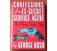 Confessions of an Ex-Secret Service Agent: The Marty Venker Story