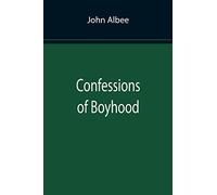Confessions of Boyhood
