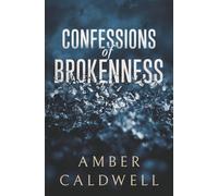 Confessions of Brokenness