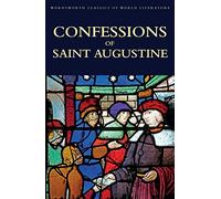 Confessions Of Saint Augustine (Classics of World Literature)