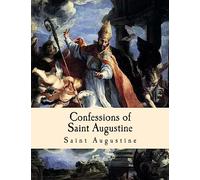 Confessions of Saint Augustine: Large Print Edition