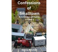 Confessions of Smalltown: A Collection of Poems: Volume 2