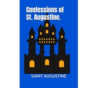 Confessions of St. Augustine.