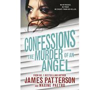 Confessions: The Murder of an Angel: (Confessions 4)