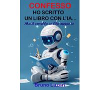 CONFESSO HO SCRITTO UN LIBRO CON L'IA...Ma il cervello ce l'ho messo io