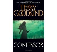 Confessor (Sword of Truth 11) by Goodkind, Terry (2008)
