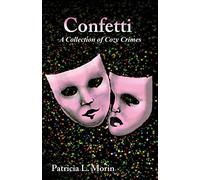 Confetti: A Collection of Cozy Crimes