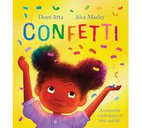Confetti: A colourful celebration of love and life