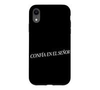 Confia En El Senor Christian Spanish Faith Religious Español Case for iPhone XR