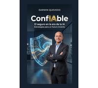 ConfIAble: El seguro en la era de la inteligencia artificial: InsurTech, confianza y el futuro de la protección en América Latina