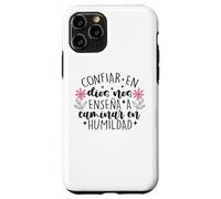 Confiar Dios nos enseña a caminar en humildad Case for iPhone 11 Pro