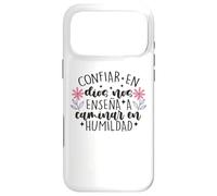 Confiar Dios nos enseña a caminar en humildad Case for iPhone 17 Pro Max