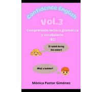 Confidence English vol. 3 Comprensión lectora,gramática y vocabulario (B2)
