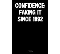 Confidence: Faking It Since 1992: The Notebook