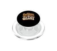 Confidence Is Silent Quiet Self-Belief Strength PopSockets PopGrip for MagSafe