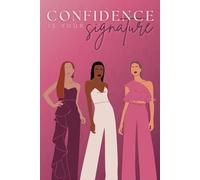 Confidence Is Your Signature Daily Journal