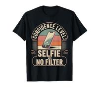 Confidence Level Selfie with No Filter Respect Energy |- T-Shirt