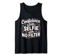 Confidence Level Selfie with No Filter Respect Energy - Tank Top