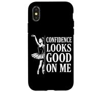Confidence Looks Good On Me Ballet Dance Inspiring Quote Case for iPhone X/XS