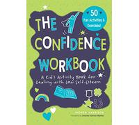 Confidence Workbook: A Kid's Activity Book for Dealing with Low Self-Esteem: 3 (Big Feelings, Little Workbooks)