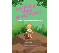 Confident Cora Adventures: A Reading University Tale: Draw your own illustrations!
