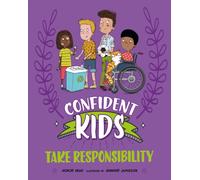 Confident Kids!: Take Responsibility