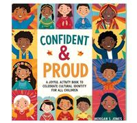 Confident & Proud: A Joyful Activity Book to Celebrate Cultural Identity for all Children (Colorful Hearts Series)
