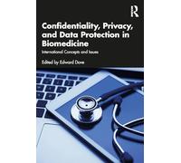 Confidentiality, Privacy, and Data Protection in Biomedicine: International Concepts and Issues