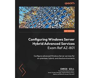 Configuring Windows Server Hybrid Advanced Services Exa - Paperback NEW Gill, Ch