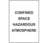Confined Space Hazardous Atmosphere Gas Warning Metal Sign Tin Signs Aluminum for Outdoors Use Yard Farm Fence Home Wall Decor 8x12 inch