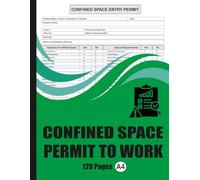 Confined Space Permit to Work: Track Entry Details, Risk Assessments & Control Measures