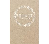 Confirmation Guest Book: The Confiramtion Book has 120 Blank Pages to Fill in | Confirmation Gift for Girls and Boys