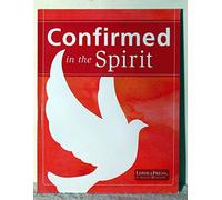 Confirmed in the Spirit 2014 Young People's Book (Confirmed In The Spirit/Confirmado en el Espiritu 2007)