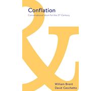 Conflation: Conversational Idiom for the 21st Century