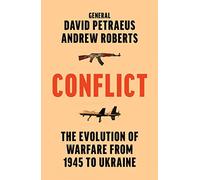 Conflict: The Evolution of Warfare from 1945 to Ukraine (Hardback) - David Petraeus Book