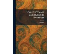 Conflict and Conquest in Holiness