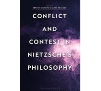 Conflict and Contest in Nietzsche's Philosophy