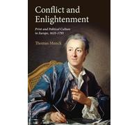 Conflict and Enlightenment: Print and Political Culture in Europe, 1635-1795