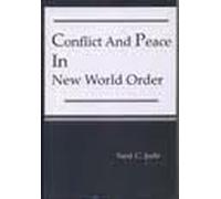 Conflict and Peace in New World Order