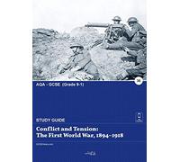 Conflict and Tension: The First World War, 1894-1918