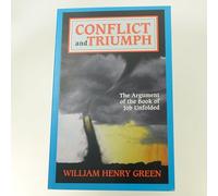 Conflict and Triumph: The Argument of the Book of Job Unfolded