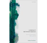 Conflict between Equals : Tort Law beyond Wrong, Harm, and Cost